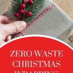 Zero-waste Holiday Wrapping Ideas