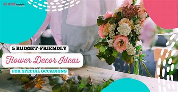 Budget-friendly Flower Decoration Tips