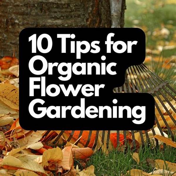 Organic Flower Gardening Tips