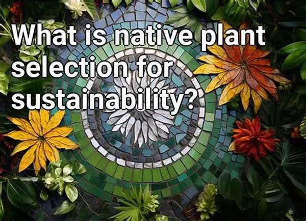 Native Plant Selection For Sustainability