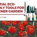 Environmental-friendly Gardener’s Toolkit